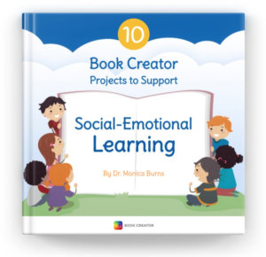 This year, I hosted a webinar for Book Creator with SEL projects and created a free ebook, "10 Book Creator Projects to Support Social-Emotional Learning."