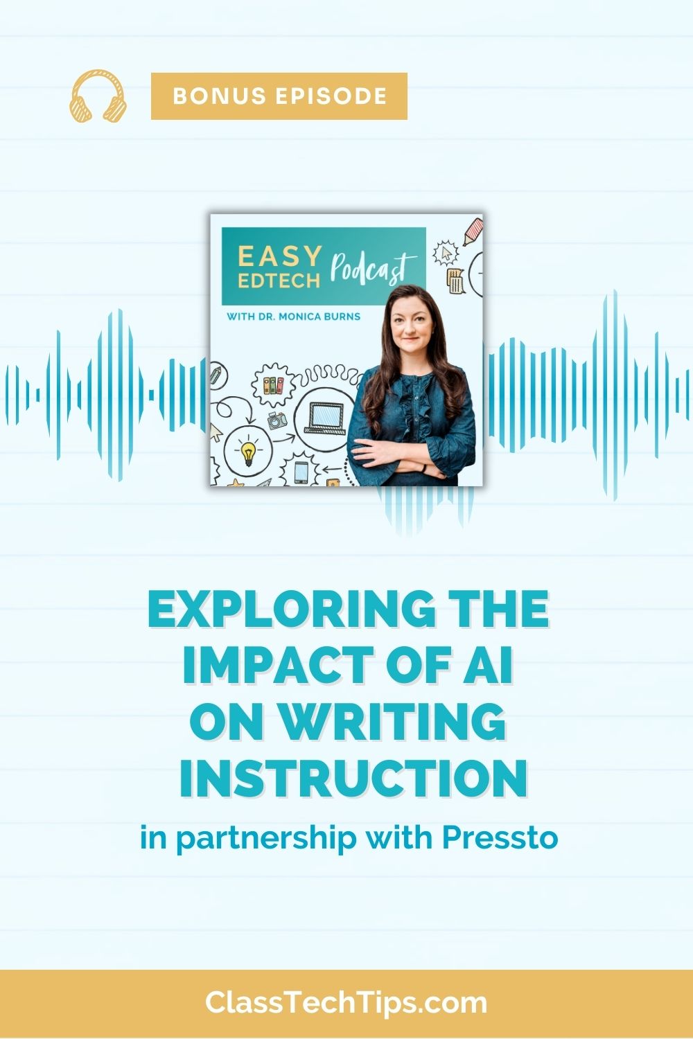 Exploring the Impact of AI on Writing Instruction - Bonus Episode with Pressto - Vertical